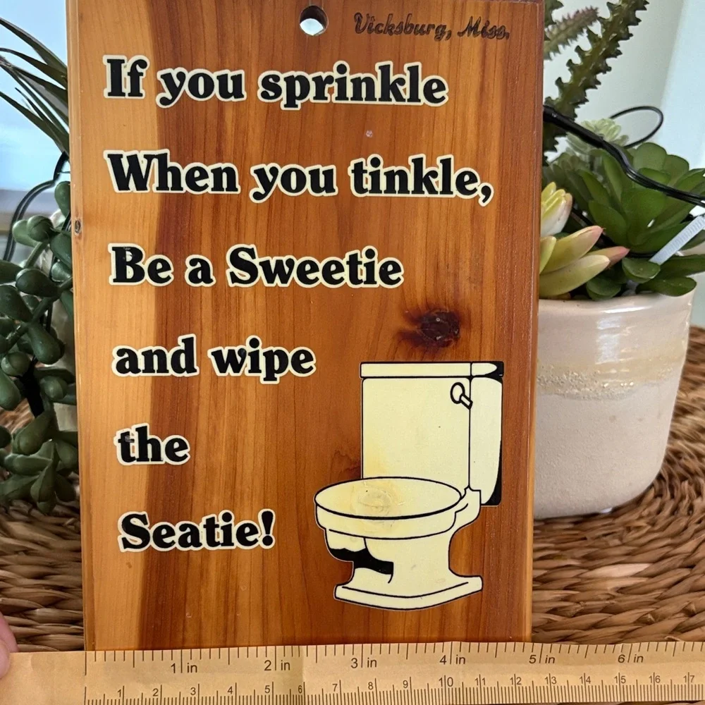 Vintage Wooden Bathroom Sign with Humorous Quote
